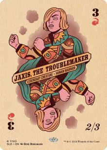 Jaxis, the Troublemaker - Secret Lair